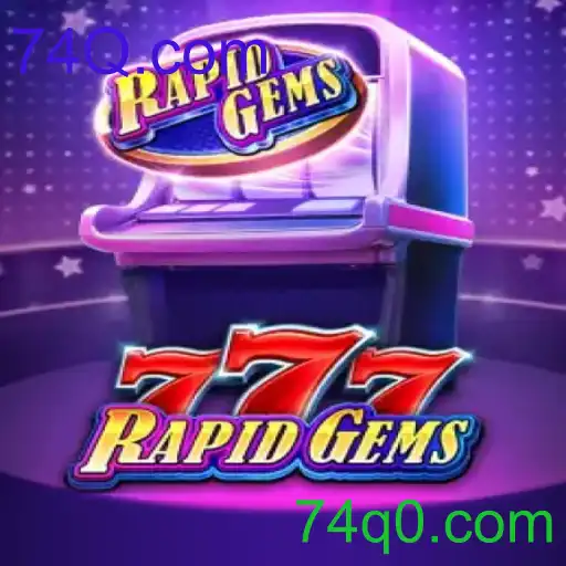 RapidGems777: Uma Imersão no Jogo Inovador da 74Q.com